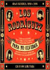 Los Rodriguez: Para No Olvidar