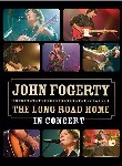 John Fogerty: The Long Road Home, In Concert