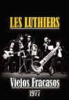 Les Luthiers: Viejos Fracasos